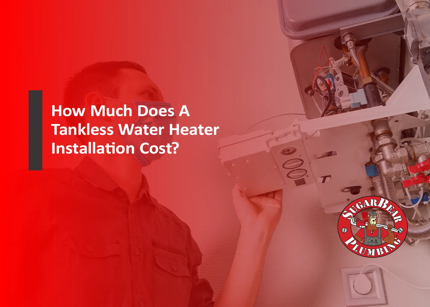 642a8475d5a08119fb5d1090_How Much Does A Tankless Water Heater Installation Cost - Main